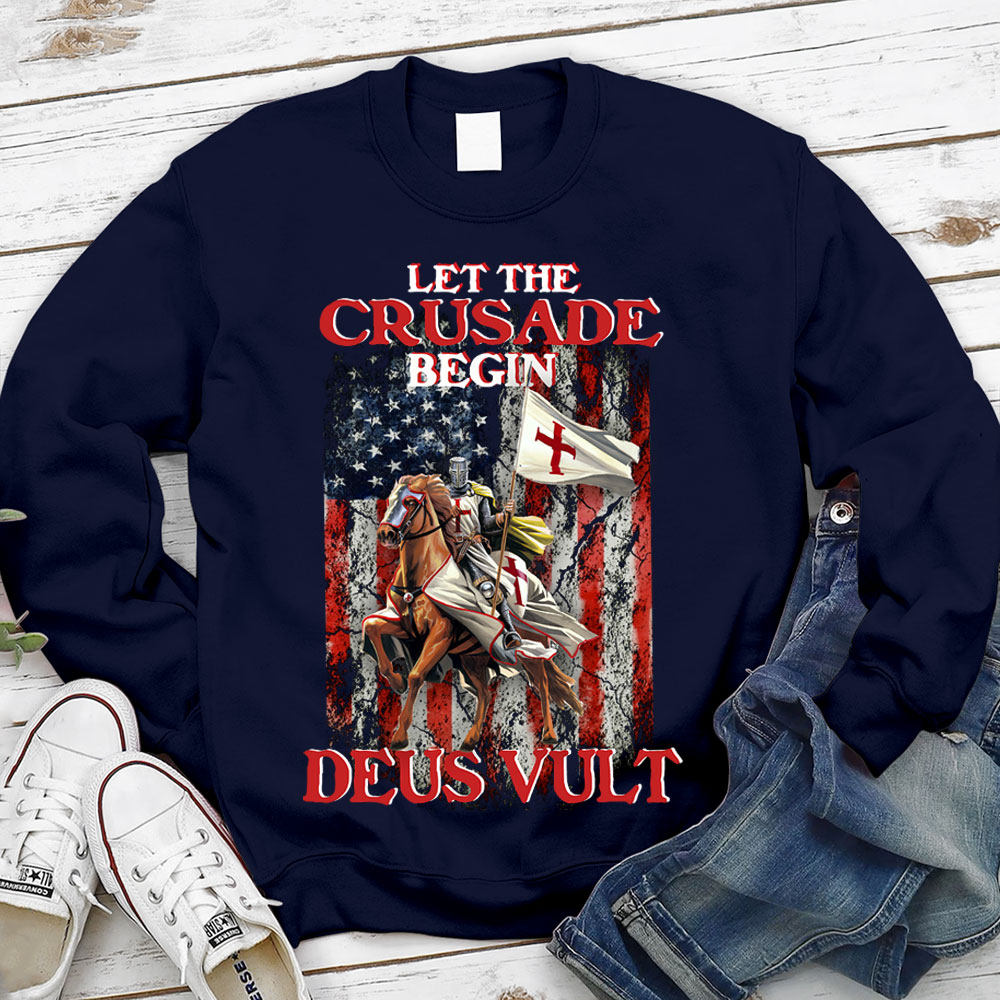 Let The Crusade Begin Deus Vult Christian Sweatshirt