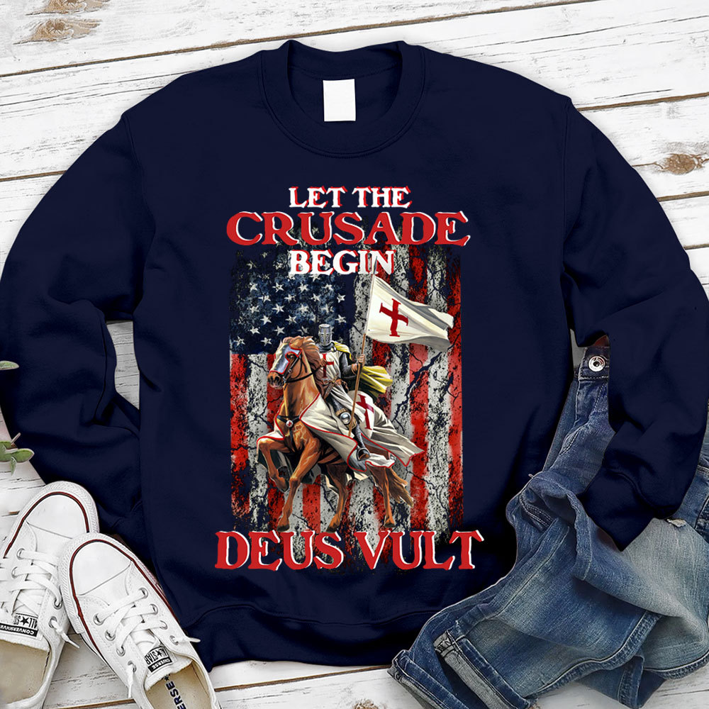 Let The Crusade Begin Deus Vult Christian Sweatshirt