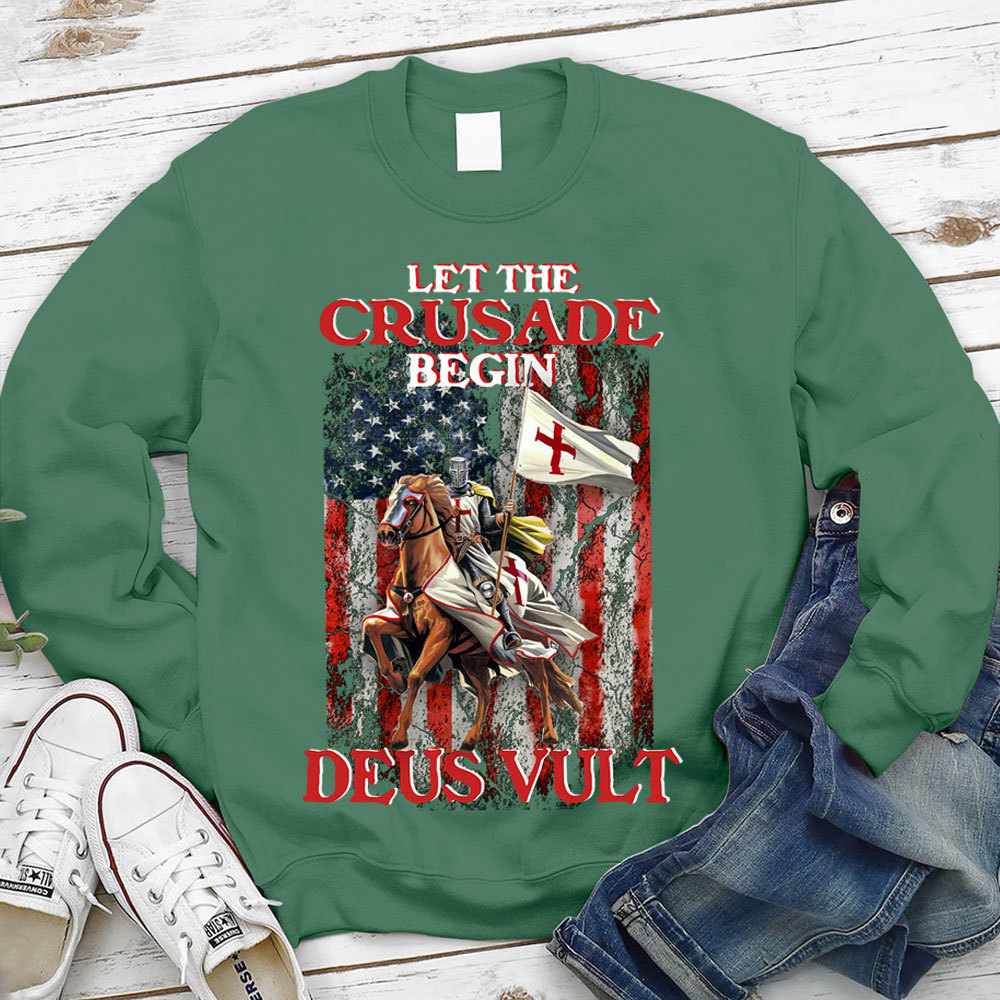 Let The Crusade Begin Deus Vult Christian Sweatshirt