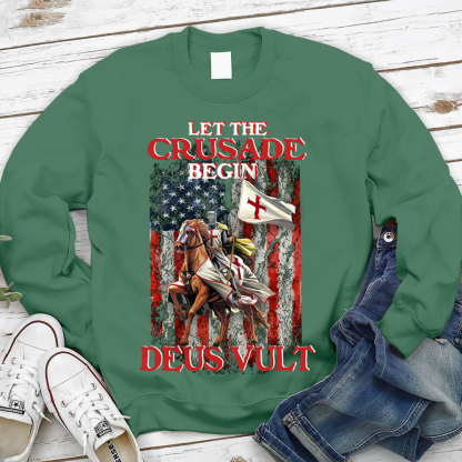 Let The Crusade Begin Deus Vult Christian Sweatshirt