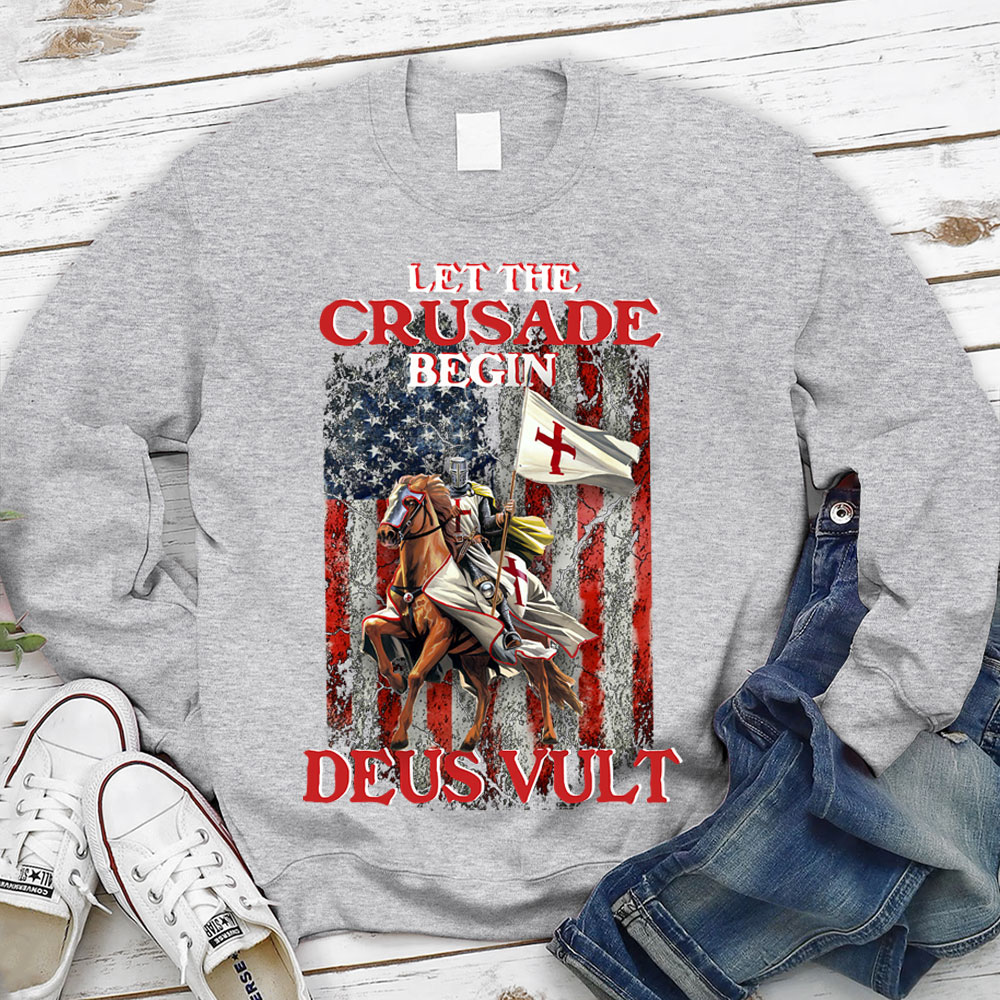Let The Crusade Begin Deus Vult Christian Sweatshirt