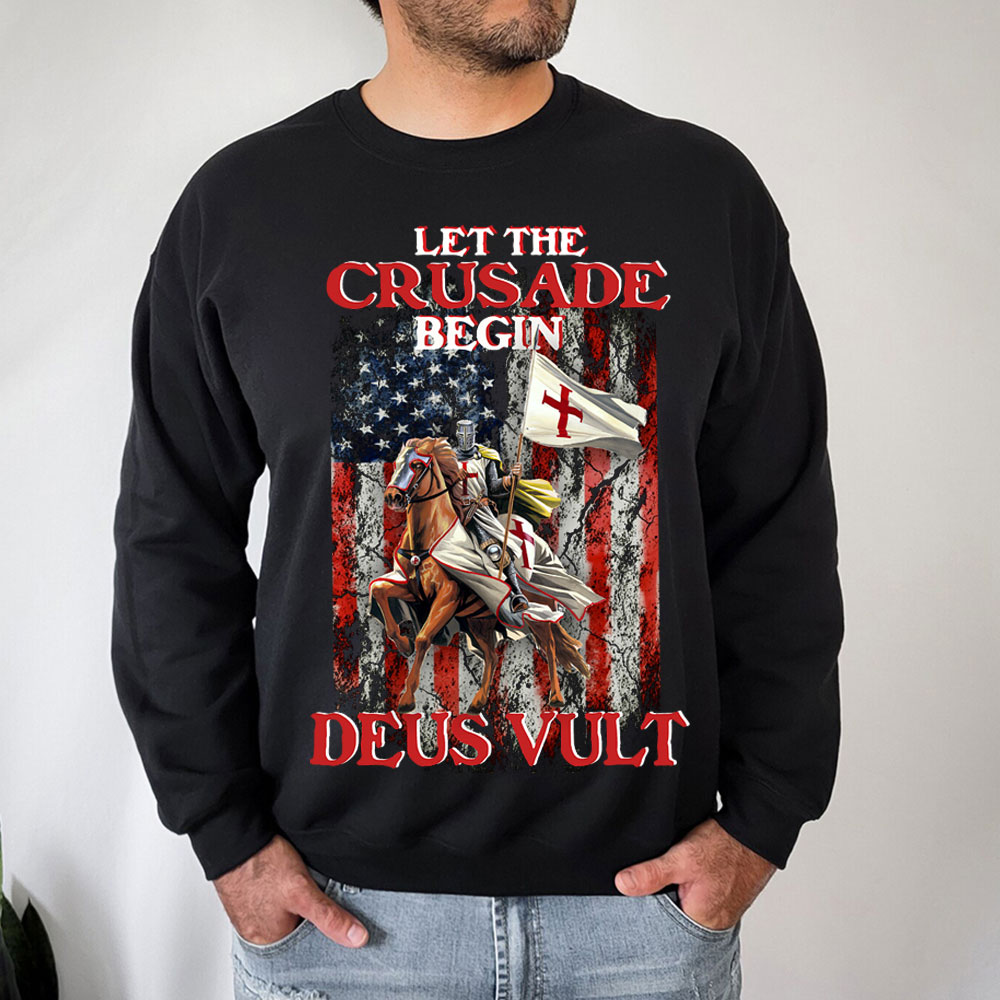 Let The Crusade Begin Deus Vult Christian Sweatshirt