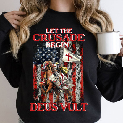 Let The Crusade Begin Deus Vult Christian Sweatshirt