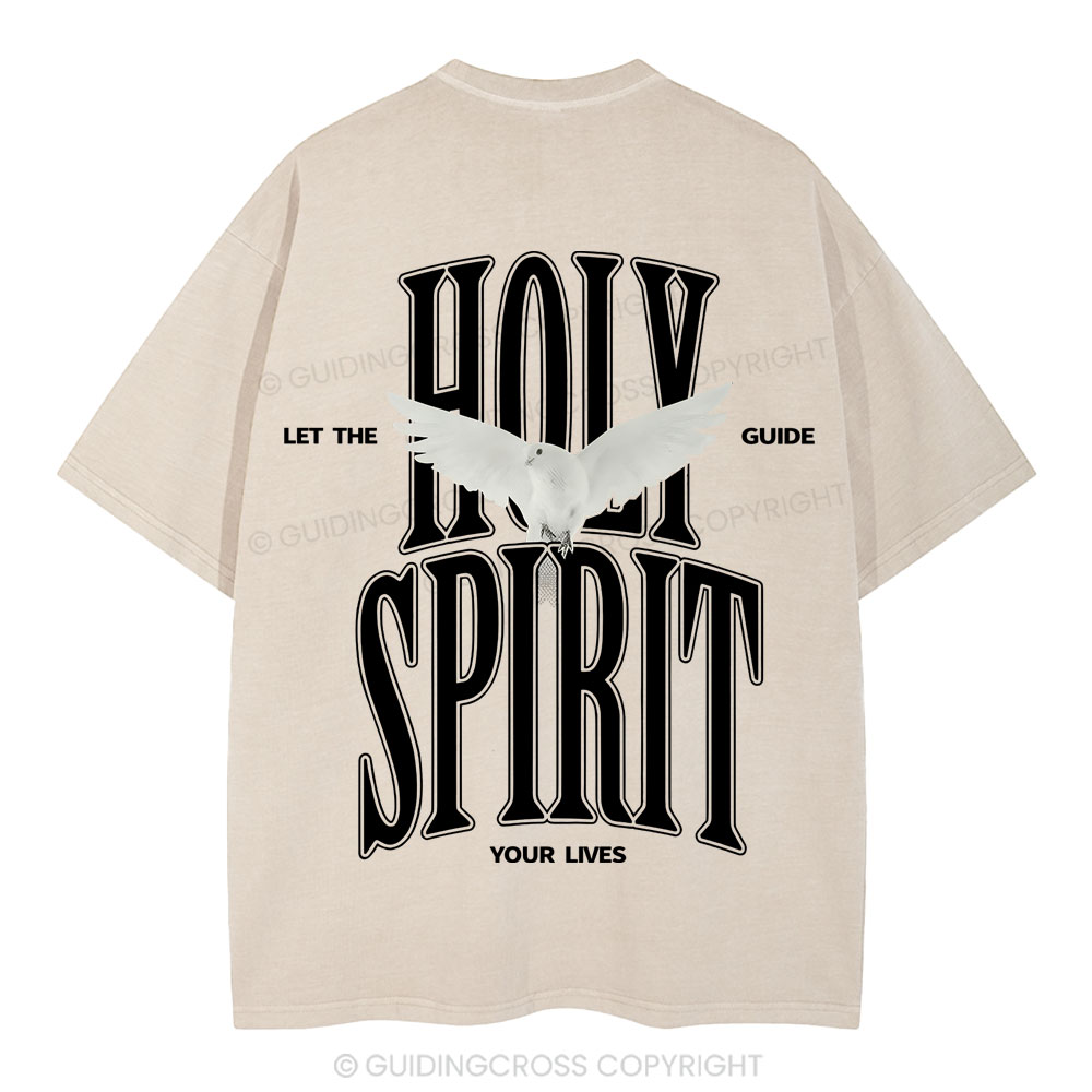 Let The Holy Spirit Guide Your Lives Christian T-Shirt