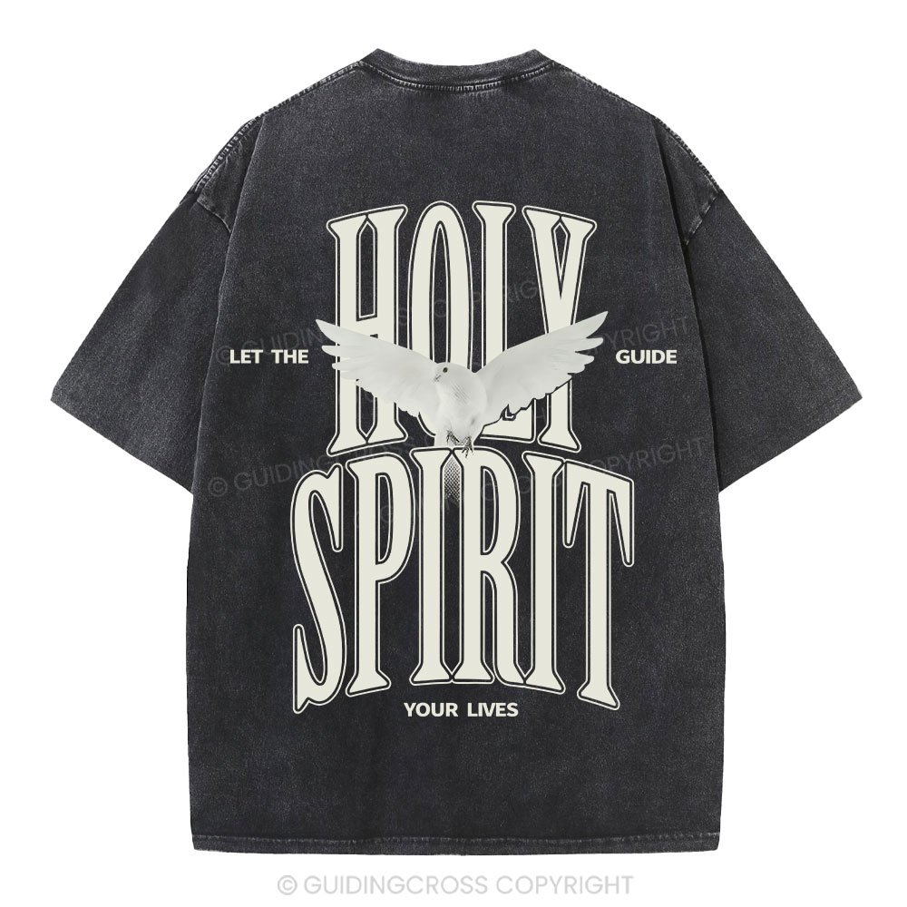 Let The Holy Spirit Guide Your Lives Christian T-Shirt