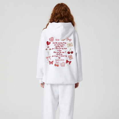 Let The Morning Bring Me Word Of Your Unfailing Love Christian Premium Fleece Hoodie Set