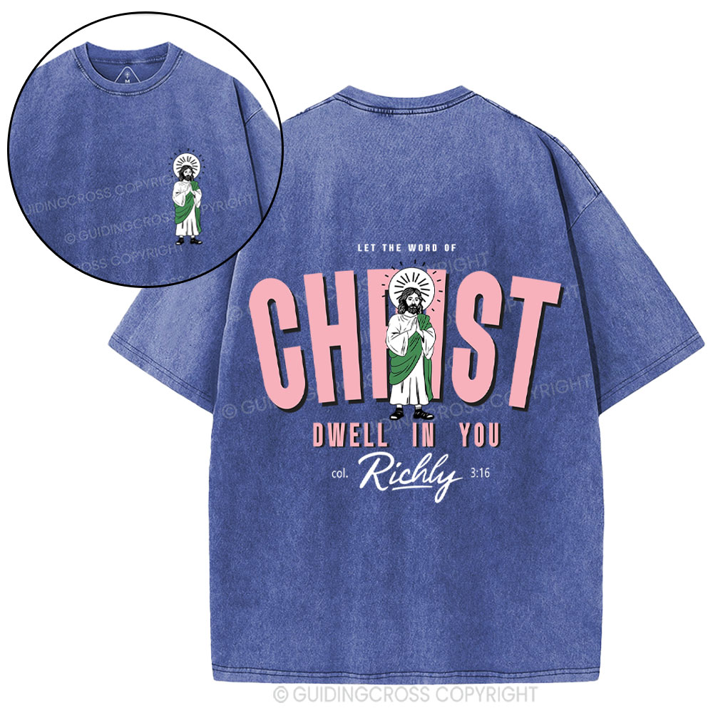 Let The Word Of Christ Christian Washed T-Shirt