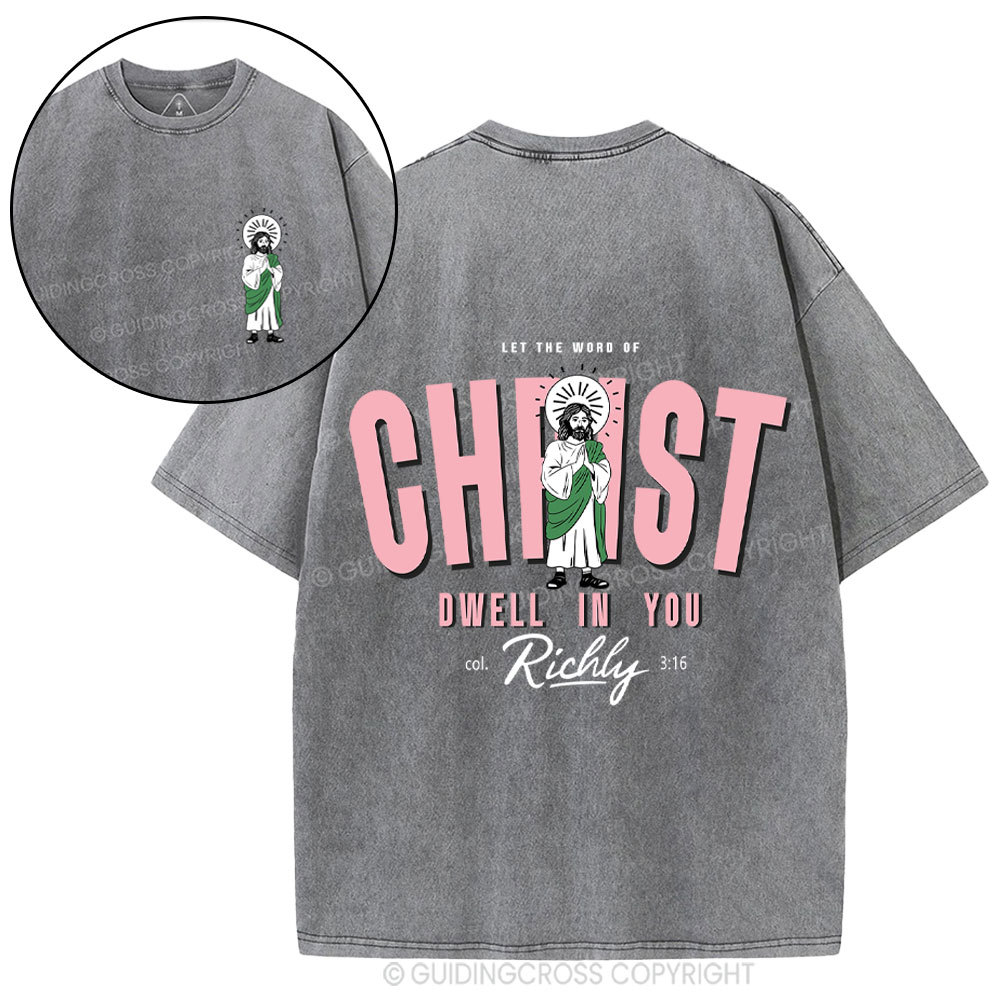 Let The Word Of Christ Christian Washed T-Shirt