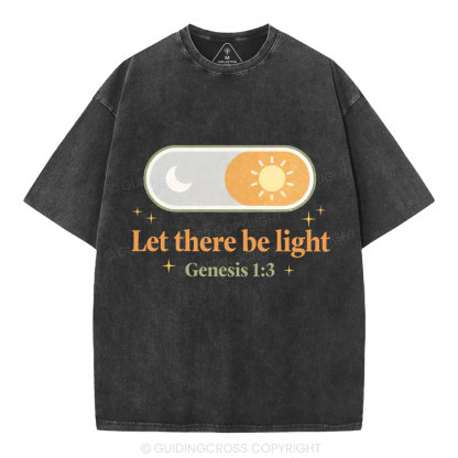 Let There Be Light Christian Washed T-Shirt