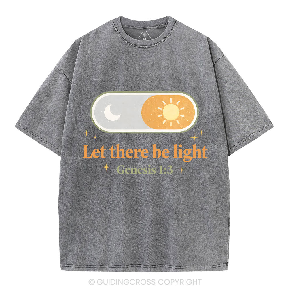Let There Be Light Christian Washed T-Shirt