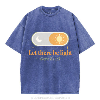 Let There Be Light Christian Washed T-Shirt