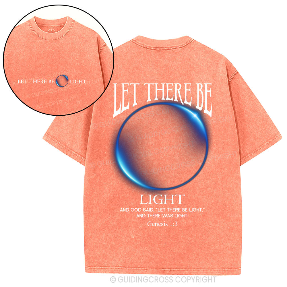 Let There Be Light Christian Washed T-Shirt
