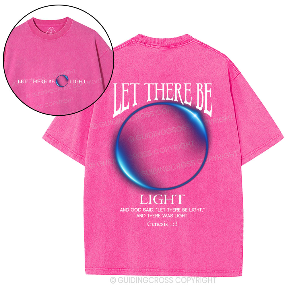 Let There Be Light Christian Washed T-Shirt