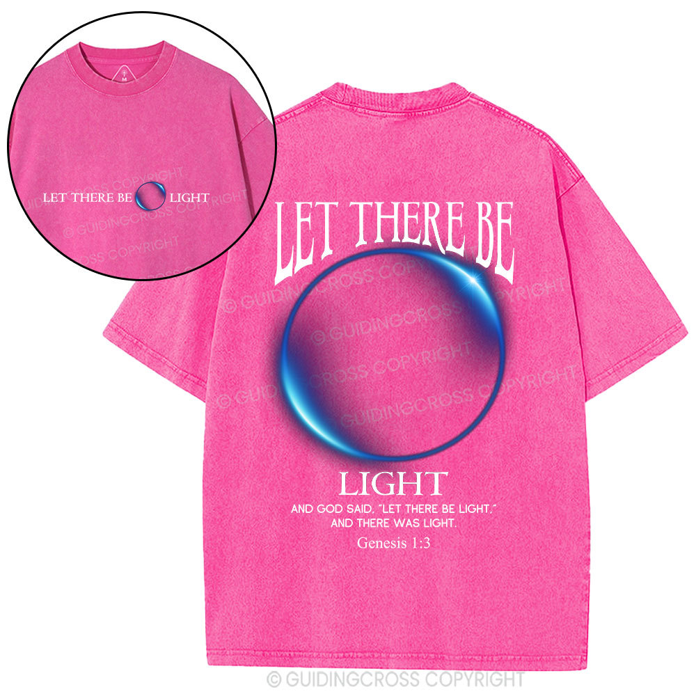 Let There Be Light Christian Washed T-Shirt