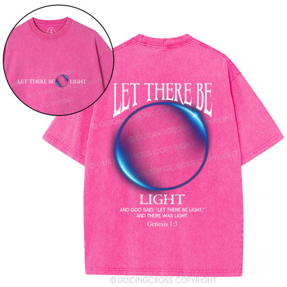 Let There Be Light Christian Washed T-Shirt