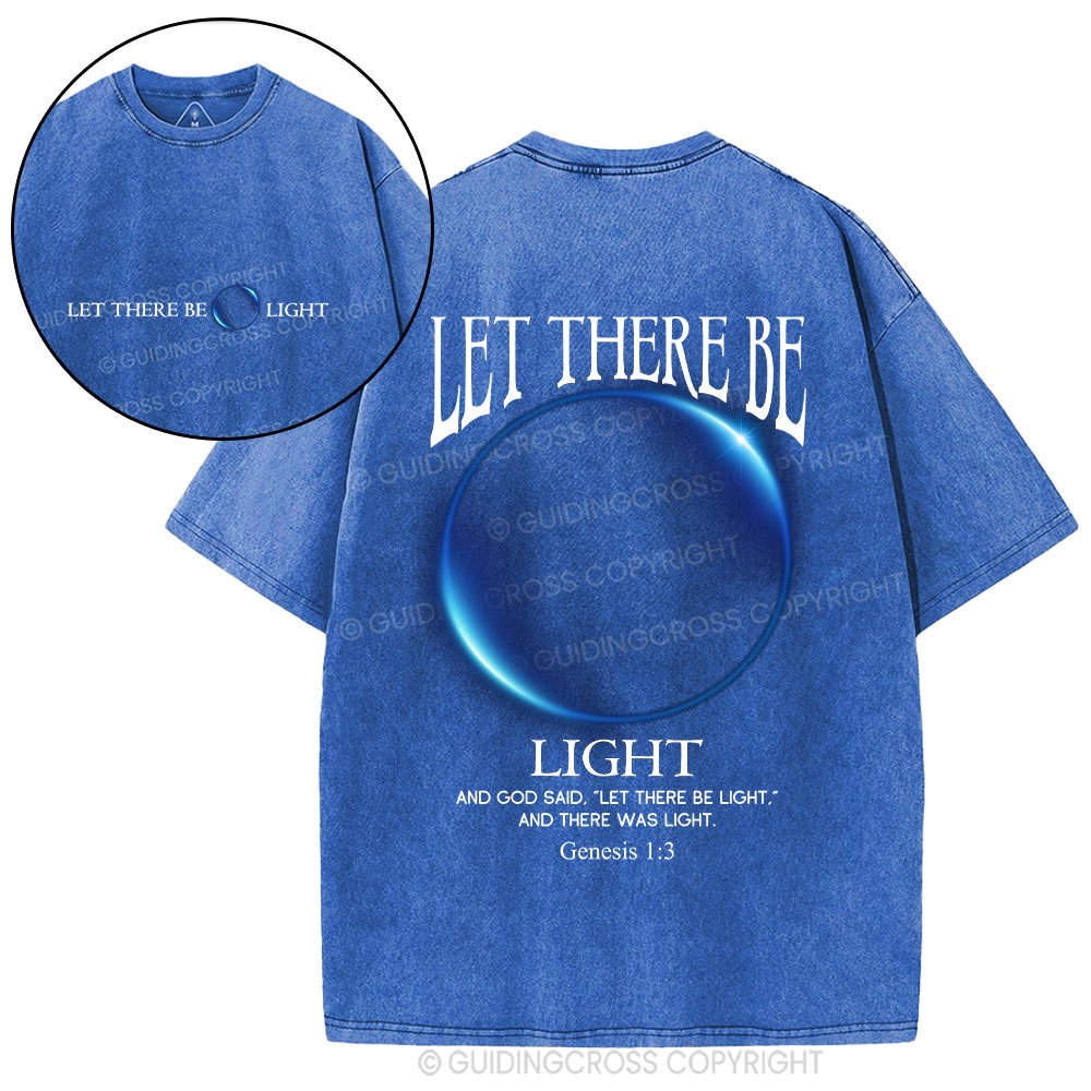 Let There Be Light Christian Washed T-Shirt
