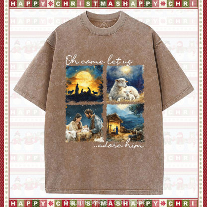 Let Us Adore Him Nativity Christian Christmas Washed T-Shirt