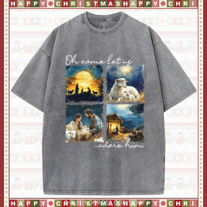 Let Us Adore Him Nativity Christian Christmas Washed T-Shirt