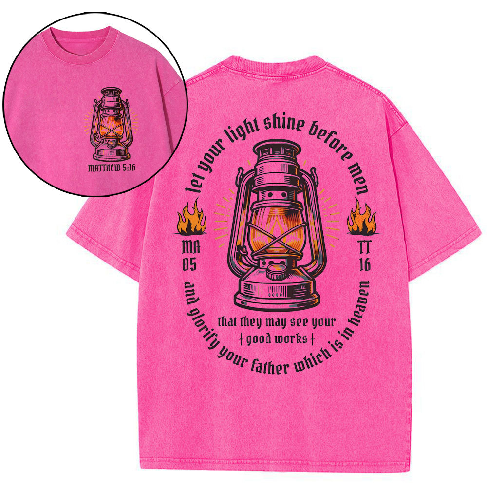 Let Your Light Shine Before Men Christian Washed T-Shirt