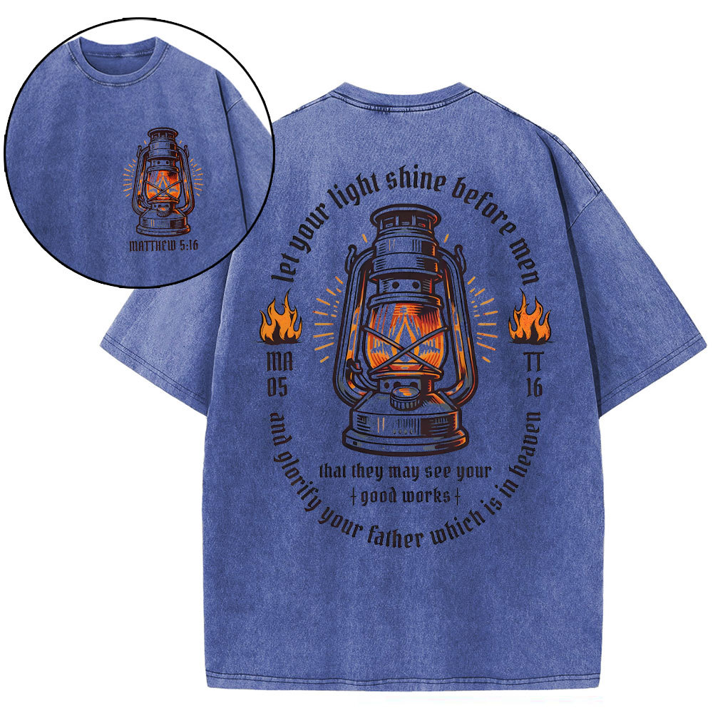 Let Your Light Shine Before Men Christian Washed T-Shirt