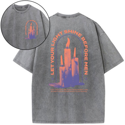 Let Your Light Shine Before New Christian Washed T-Shirt