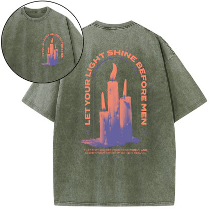 Let Your Light Shine Before New Christian Washed T-Shirt