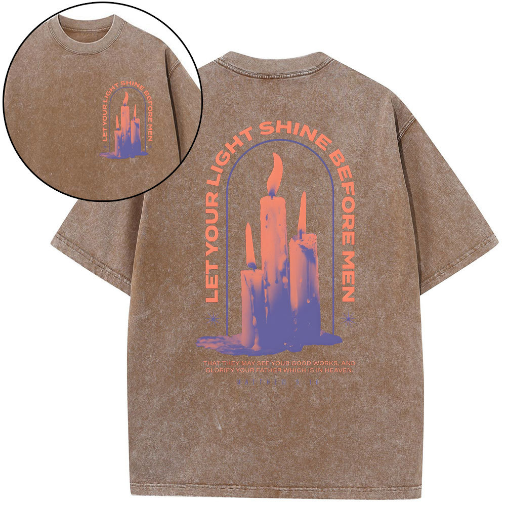 Let Your Light Shine Before New Christian Washed T-Shirt