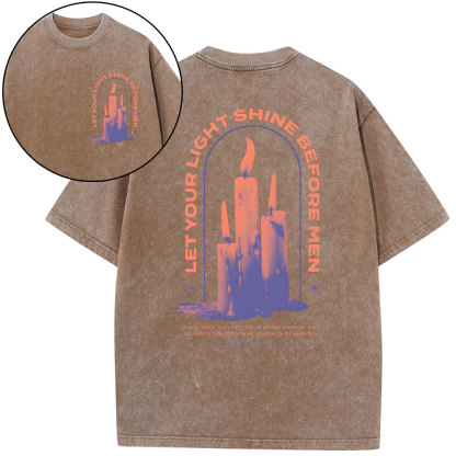 Let Your Light Shine Before New Christian Washed T-Shirt