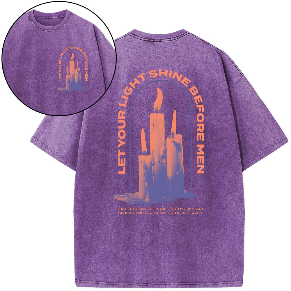 Let Your Light Shine Before New Christian Washed T-Shirt