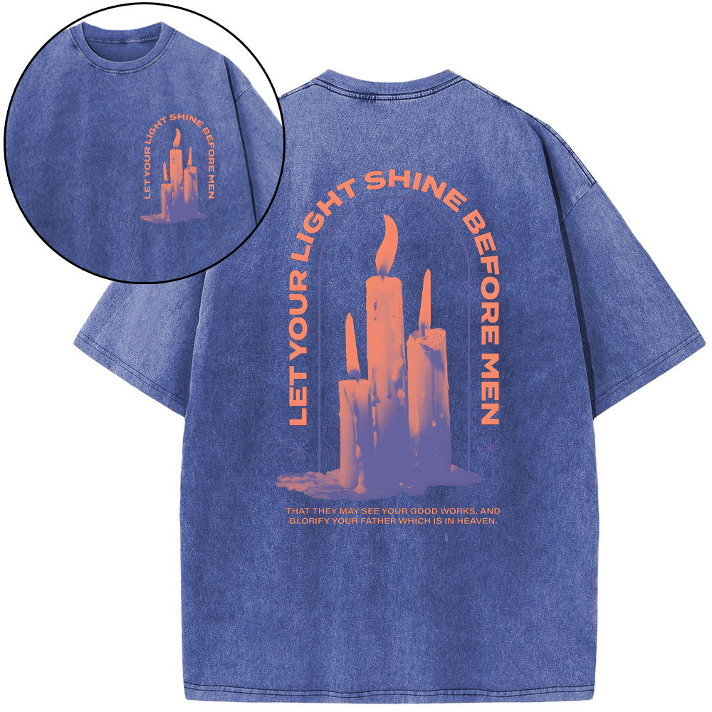 Let Your Light Shine Before New Christian Washed T-Shirt