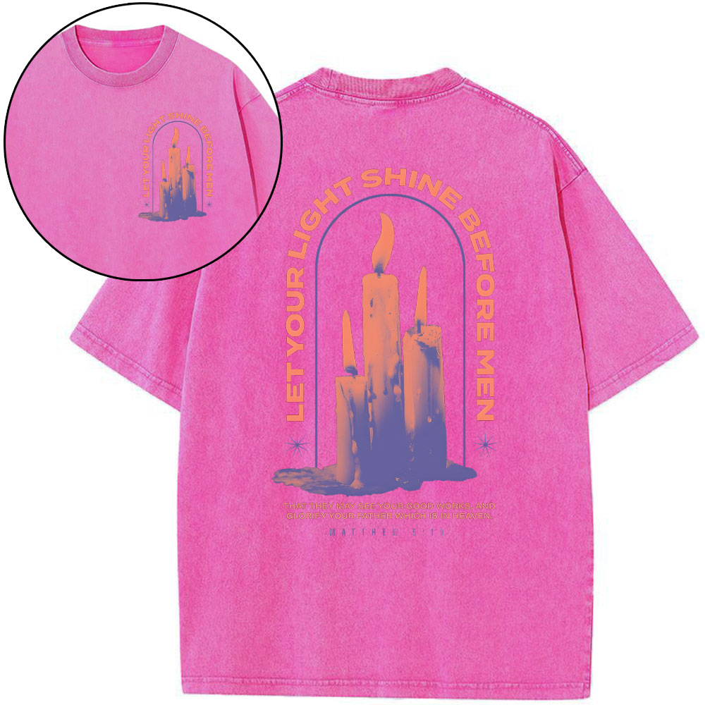 Let Your Light Shine Before New Christian Washed T-Shirt