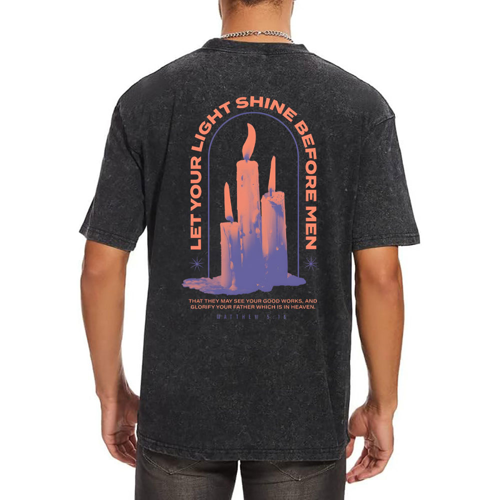 Let Your Light Shine Before New Christian Washed T-Shirt