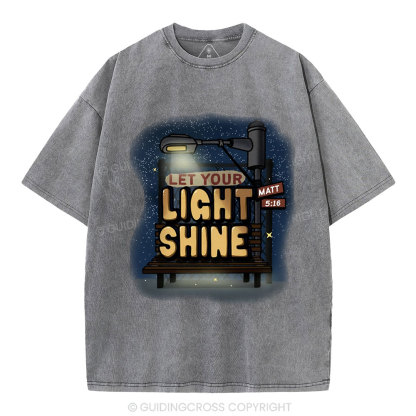 Let Your Light Shine Christian Washed T-Shirt