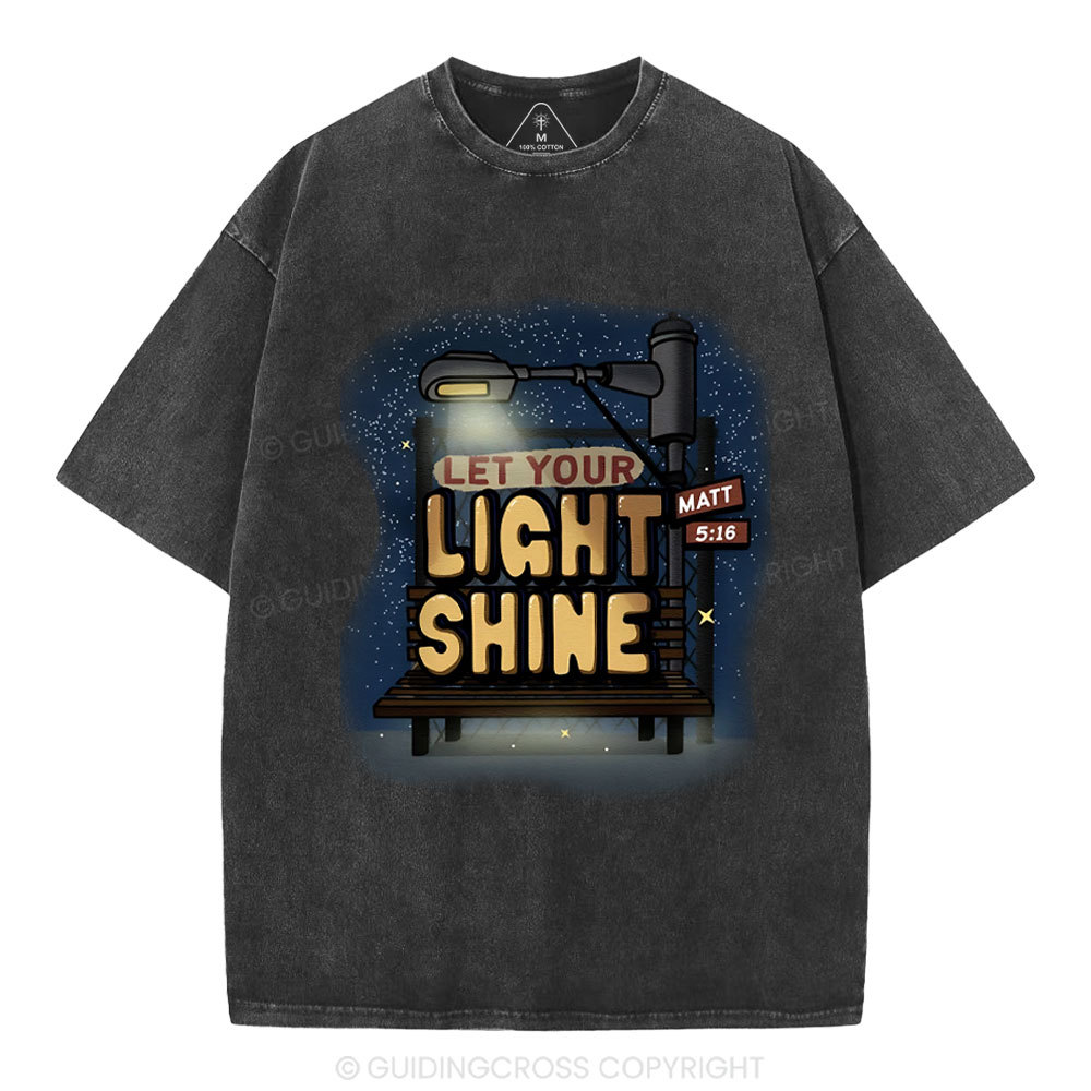 Let Your Light Shine Christian Washed T-Shirt