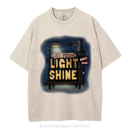 Let Your Light Shine Christian Washed T-Shirt
