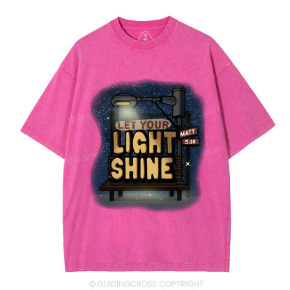 Let Your Light Shine Christian Washed T-Shirt