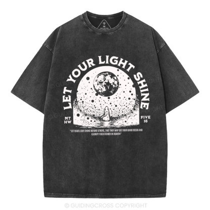 Let Your Light Shining Chrisitan Washed T-Shirt