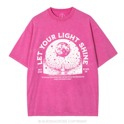 Let Your Light Shining Chrisitan Washed T-Shirt