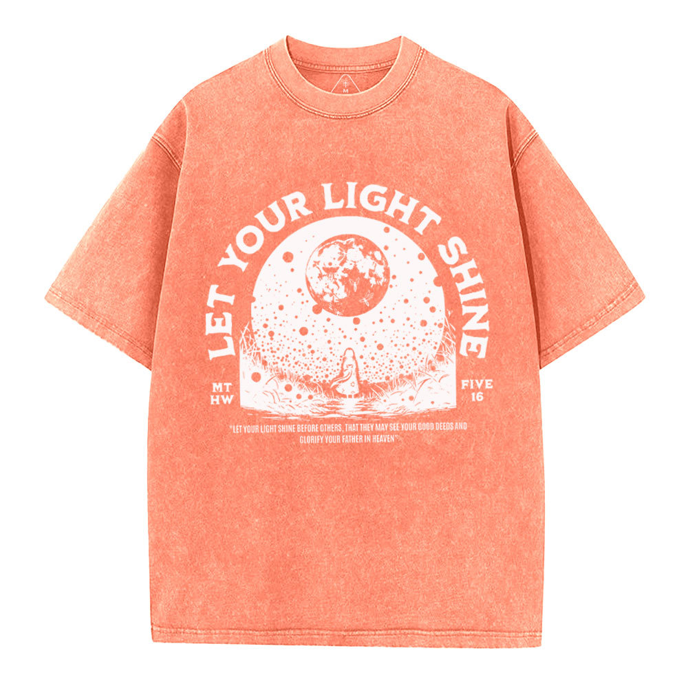 Let Your Light Shining Chrisitan Washed T-Shirt