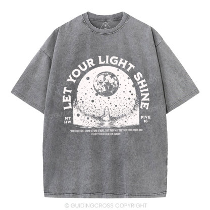 Let Your Light Shining Chrisitan Washed T-Shirt