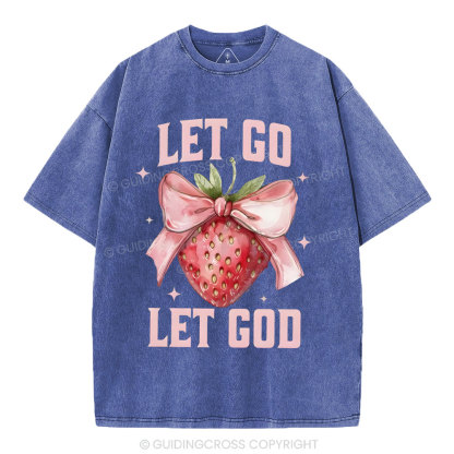 Let go Christian Washed T-Shirt