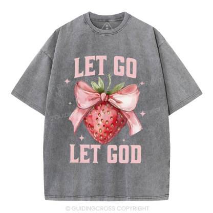 Let go Christian Washed T-Shirt