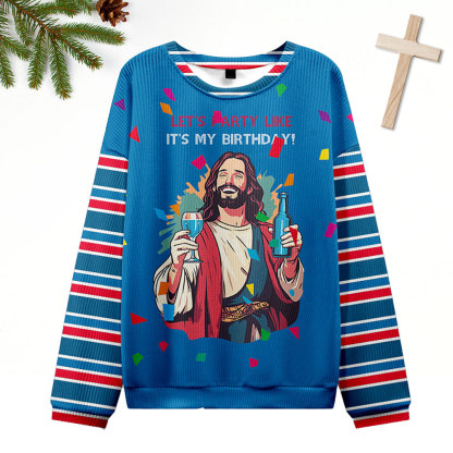 Let's Party Like It's My Birthday Ugly Sweater Design Christmas Christian Sweatshirt