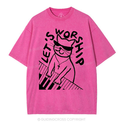 Let's Worship  Christian Washed T-Shirt