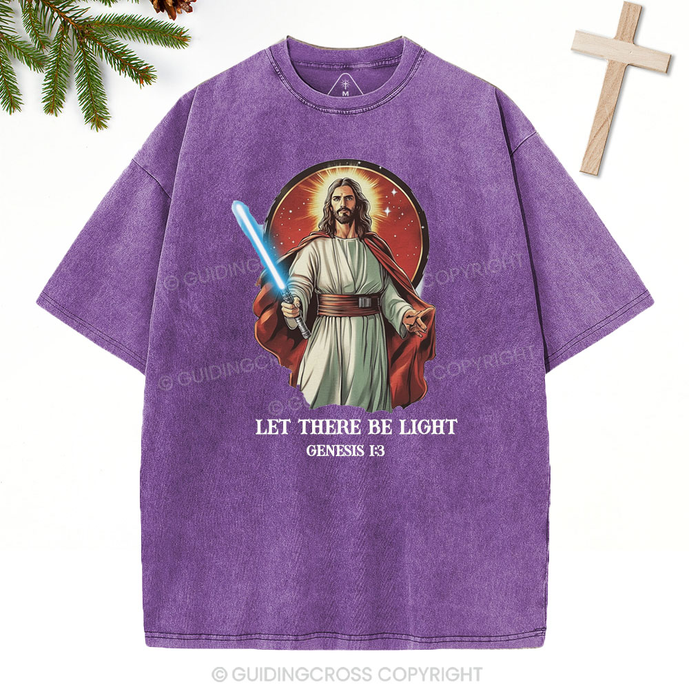 Let there be light Christian Washed T-Shirt