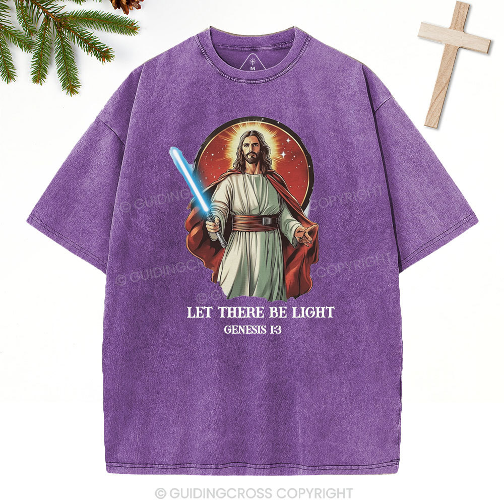 Let there be light Christian Washed T-Shirt