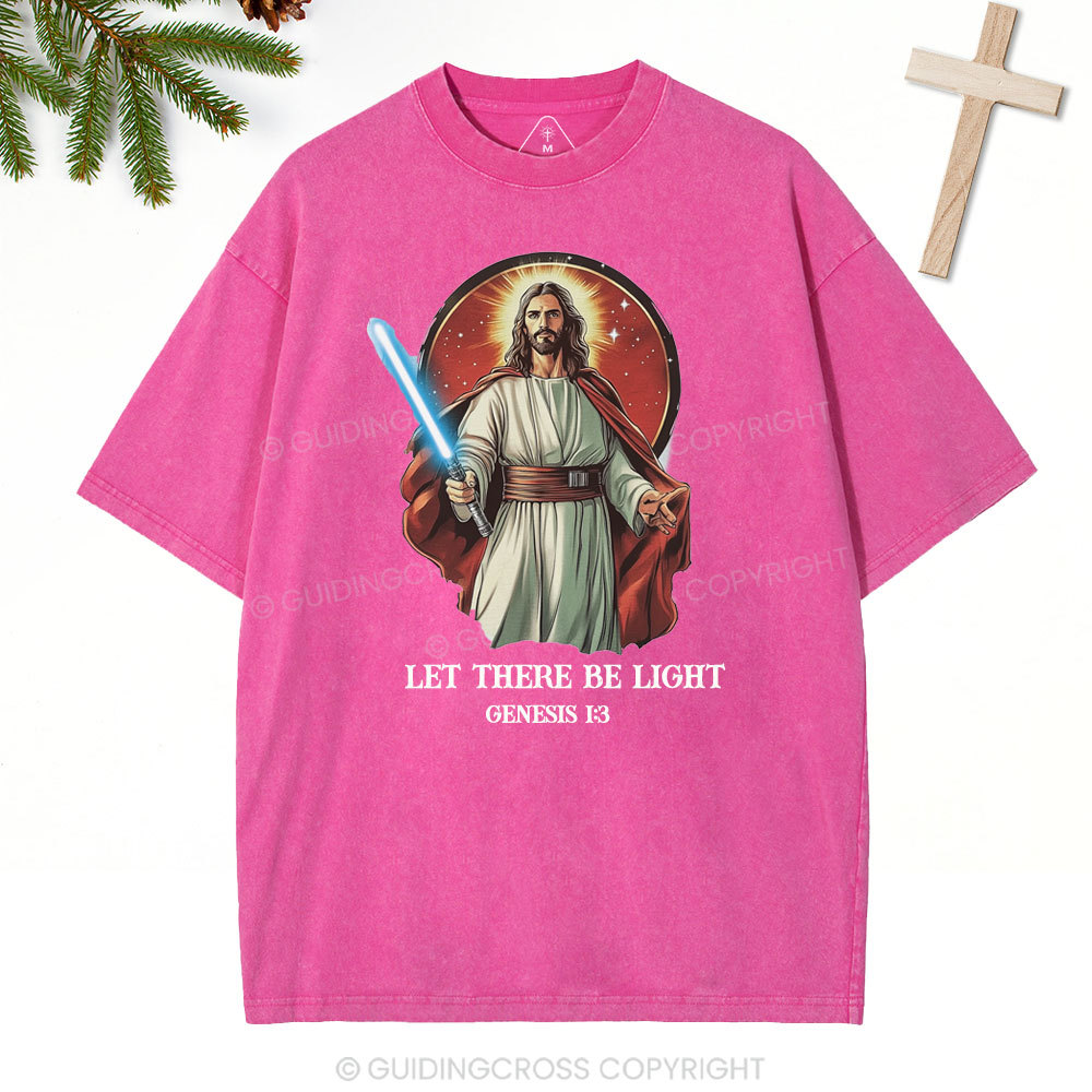 Let there be light Christian Washed T-Shirt