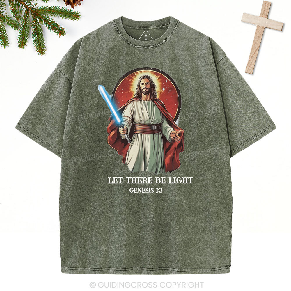 Let there be light Christian Washed T-Shirt