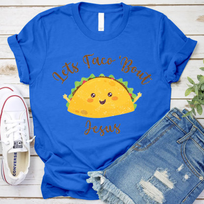 Lets Face Bout Jesus Christian T-Shirt