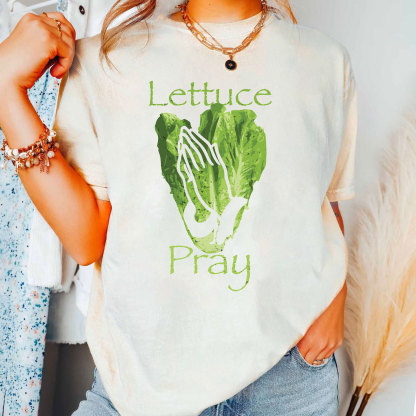 Lettuce Pray Christian T-Shirt